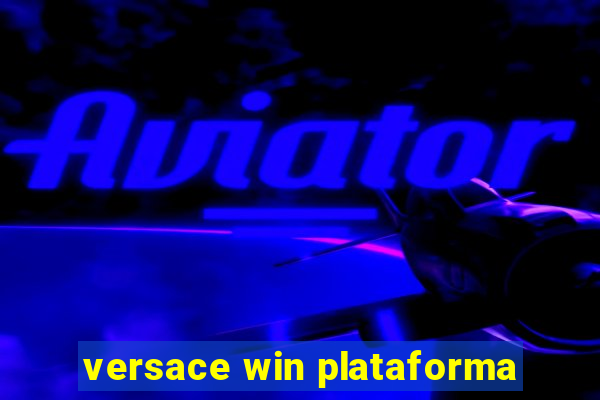 versace win plataforma